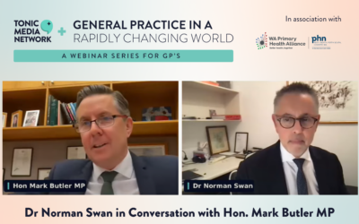 General Practice in a Rapidly Changing World: A conversation with Mark Butler